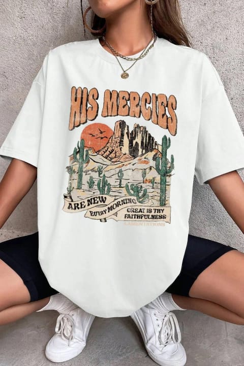 تیشرت اورسایز یونیسکس چاپ His Mercies uyguntarz